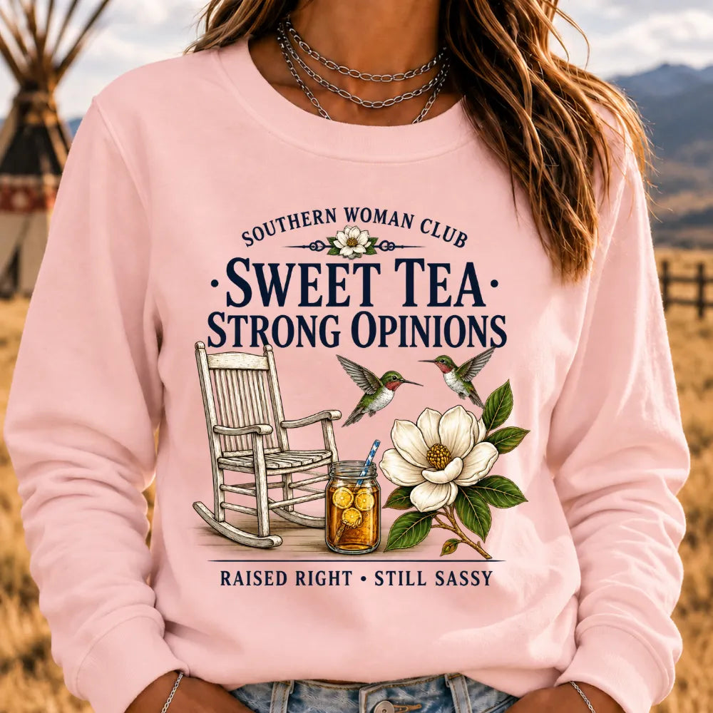 Southern Woman Club Sweet Tea Strong Opinions Vintage Magnolia Graphic For Southern Sweatshirts
