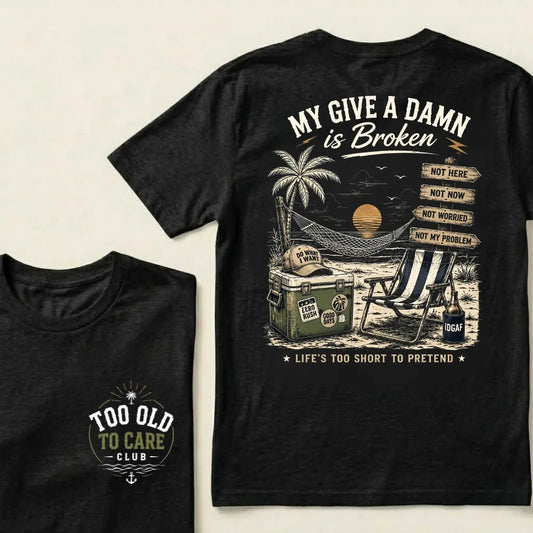 My Give A Damn Is Broken— The Original Beach Retro T-Shirt
