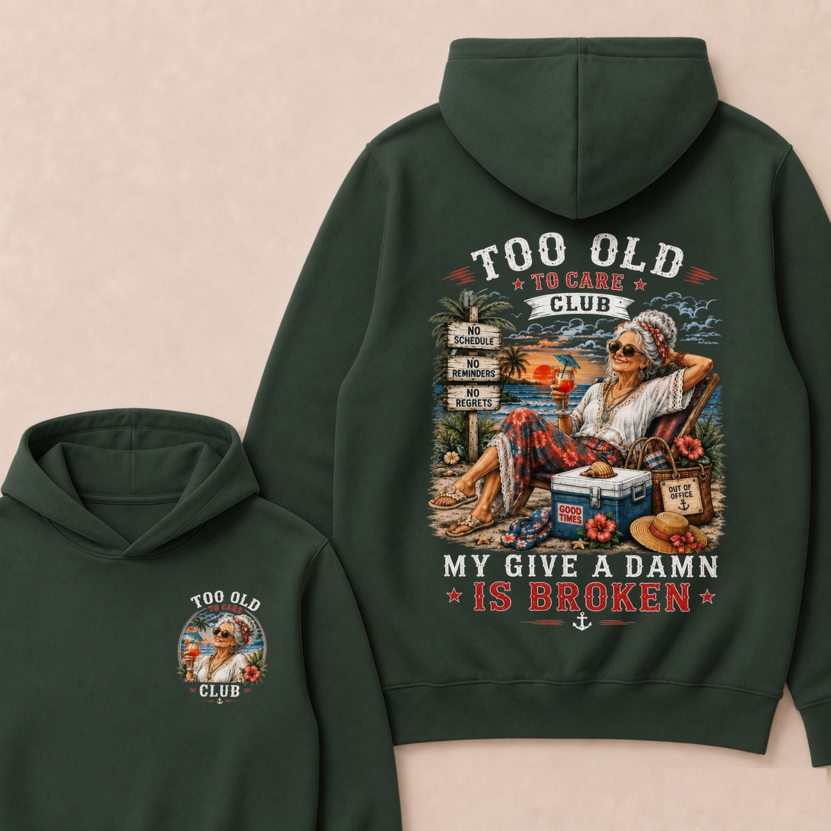 Women's "Too Old to Care Club – Out of Office. Good Times Only."Hoodie