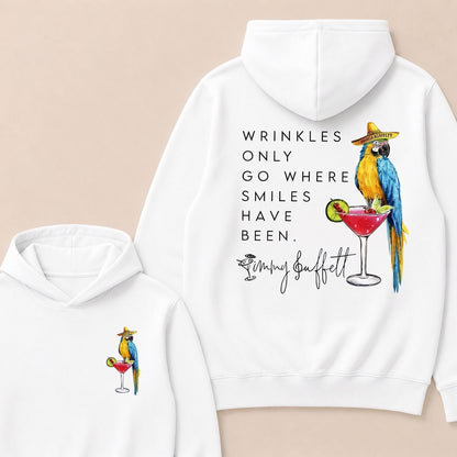"Wrinkles Only Go Where Smiles Have Been" – Jimmy Buffett Tribute Hoodie