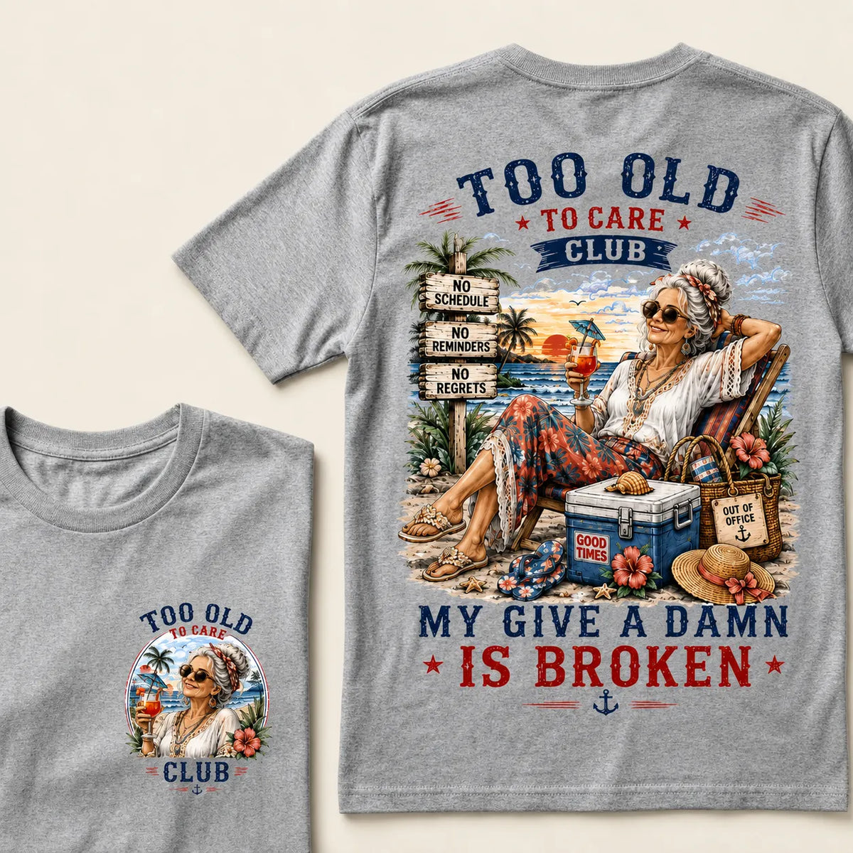 Too Old To Care Club My Give A Damn Is Broken T-Shirt