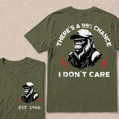 There's A 99% Chance I Don't Care Custom Your Year T-Shirt