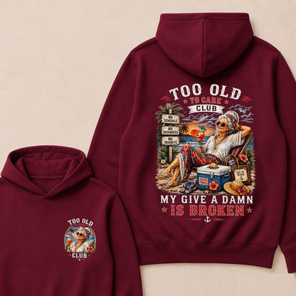 Women's "Too Old to Care Club – Out of Office. Good Times Only."Hoodie