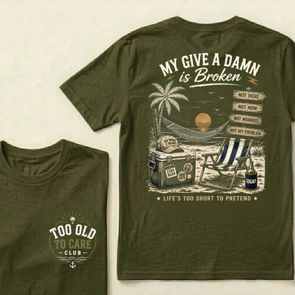 My Give A Damn Is Broken— The Original Beach Retro T-Shirt
