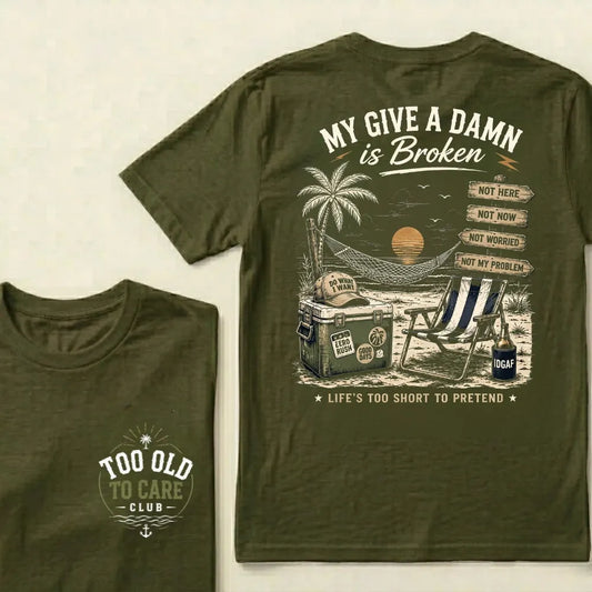 My Give A Damn Is Broken— The Original Beach Retro T-Shirt