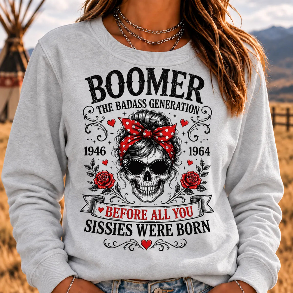 The Badass Generation – Before All You Sissies Were Born Sweatshirts