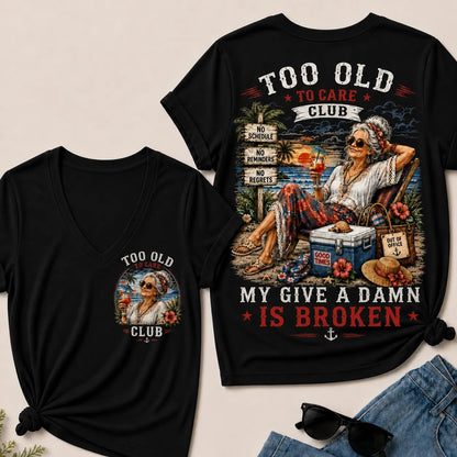 Women's "Too Old to Care Club – Out of Office. Good Times Only." V-Neck T-Shirt The Original
