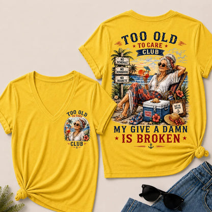Women's "Too Old to Care Club – Out of Office. Good Times Only." V-Neck T-Shirt The Original