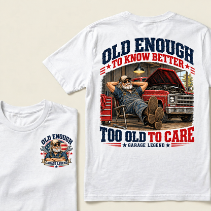 Men's Crew Neck T-Shirt Old Enough To Know Better Too Old To Care Garage Legend Mechanic Graphic Tee Front & Back Print Casual Short Sleeve Top