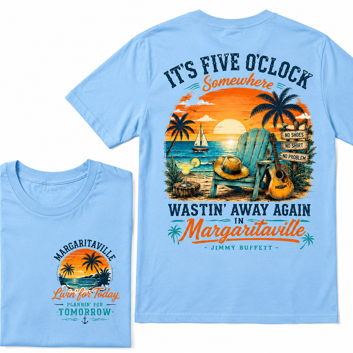 It's Five O'Clock Somewhere Wastin' Away Again In Margaritaville T Shirt