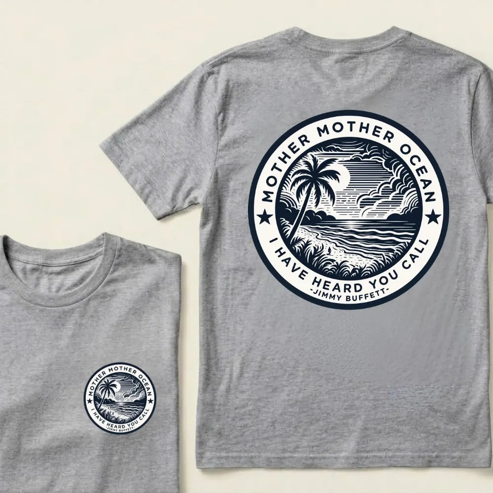 "Mother Mother Ocean I Have Heard You Call" T-Shirt