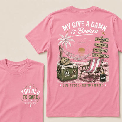 My Give A Damn Is Broken— The Original Beach Retro T-Shirt