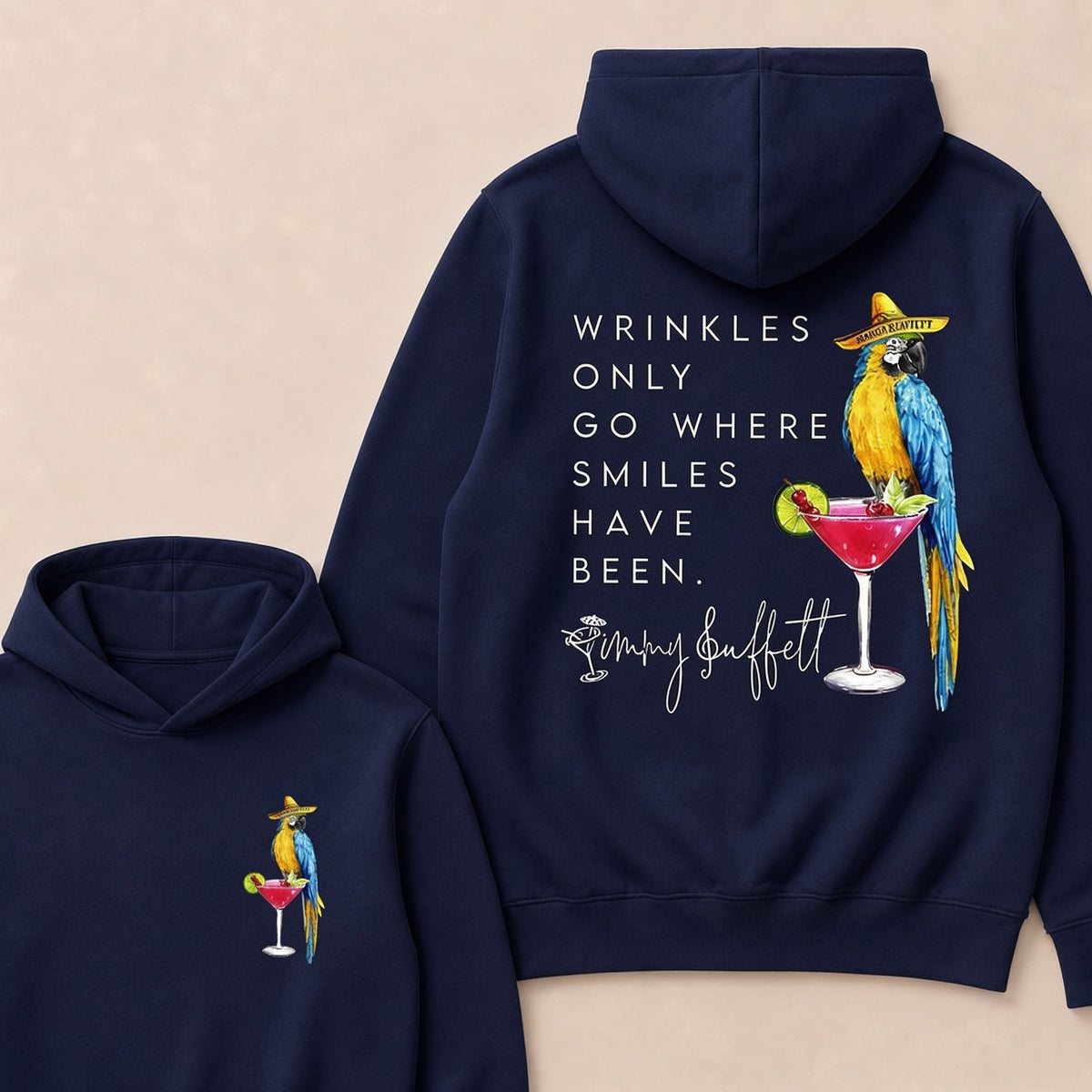 "Wrinkles Only Go Where Smiles Have Been" – Jimmy Buffett Tribute Hoodie