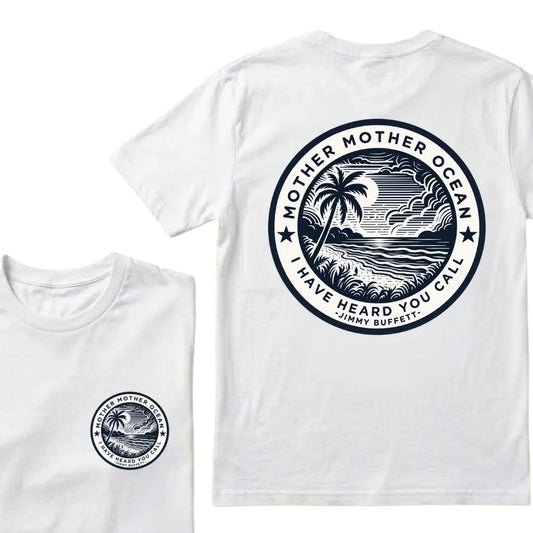"Mother Mother Ocean I Have Heard You Call" T-Shirt