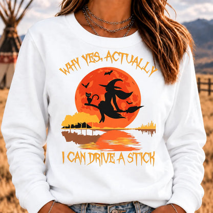 Women's Yes Actually I Can Drive A Stick Halloween Sweatshirt