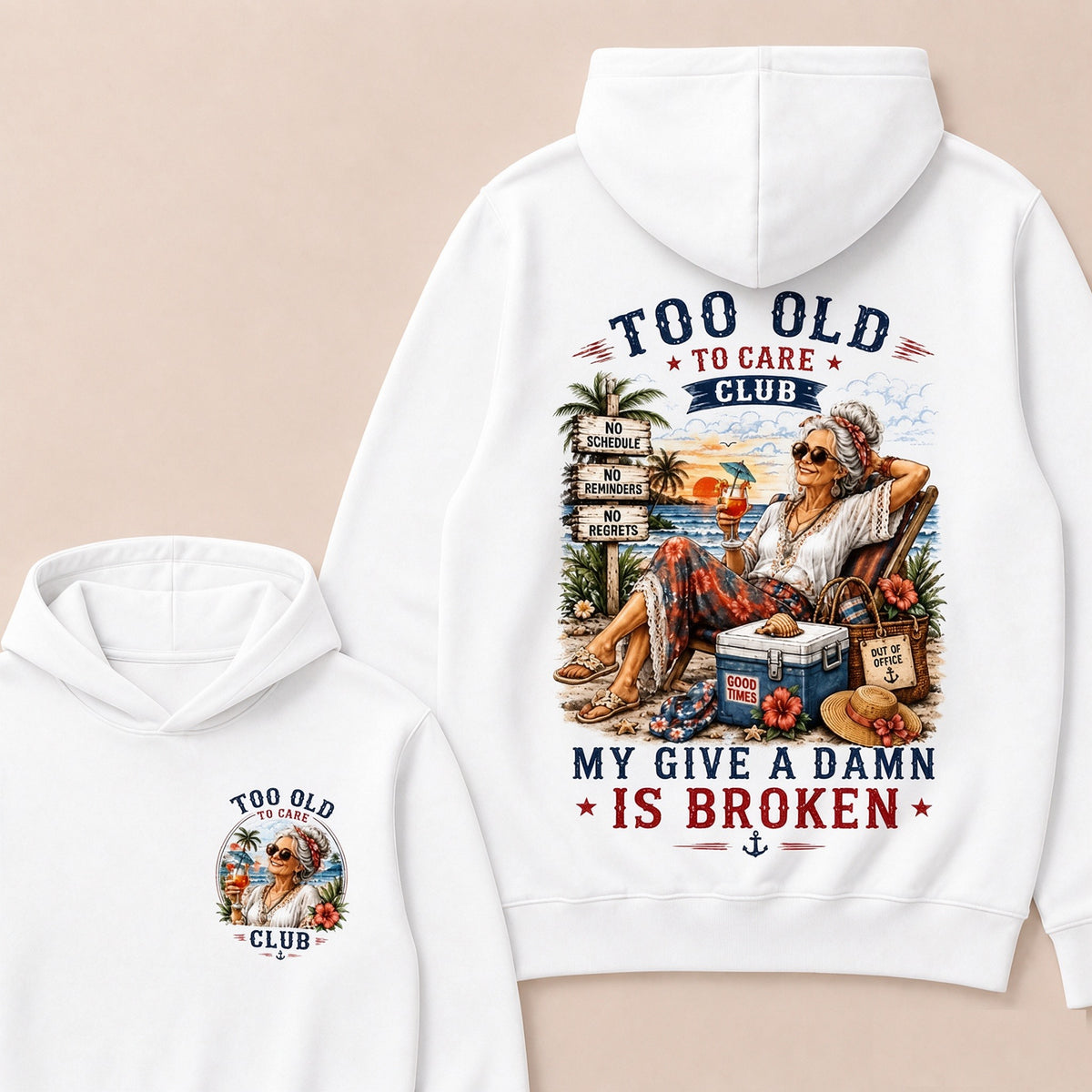 Women's "Too Old to Care Club – Out of Office. Good Times Only."Hoodie