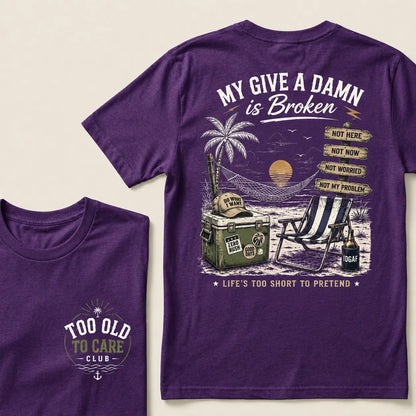 My Give A Damn Is Broken— The Original Beach Retro T-Shirt