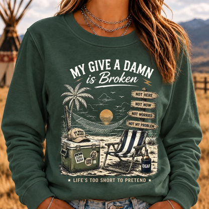 My Give A Damn Is Broken™ The Original · Too Old To Care Club Sweatshirts