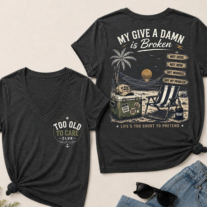 Women's My Give A Damn Is Broken™ V-Neck T-Shirt