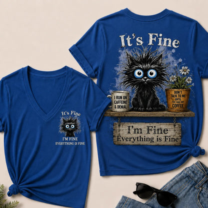 "It's Fine, I'm Fine, Everything Is Fine" Black Cat V-Neck T-Shirt