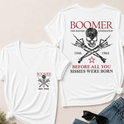 BOOMER The Badass Generation Before All You Sissies Were Born Custom EST.Year V-Neck T-Shirt