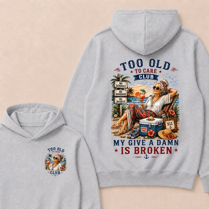 Women's "Too Old to Care Club – Out of Office. Good Times Only."Hoodie