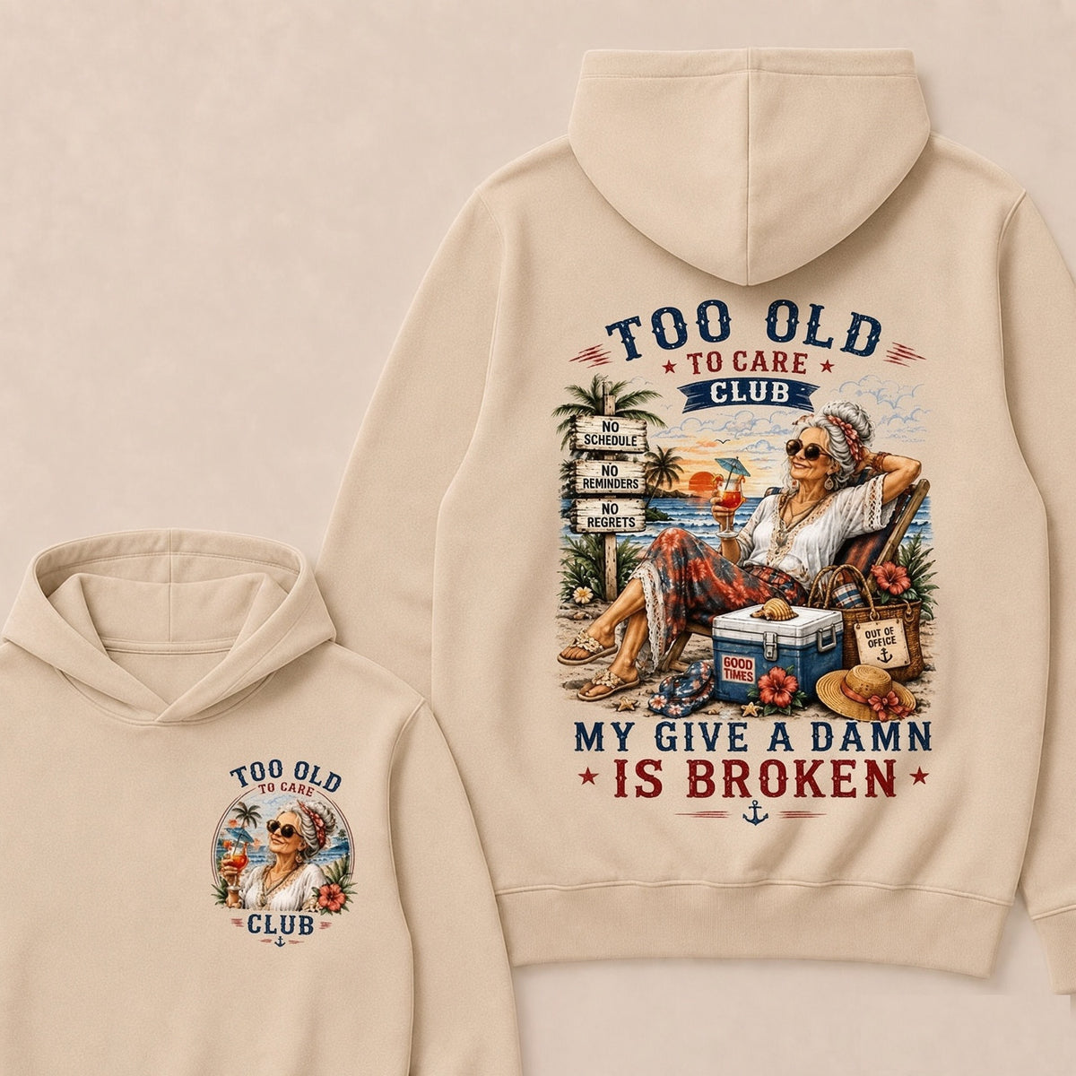 Women's "Too Old to Care Club – Out of Office. Good Times Only."Hoodie