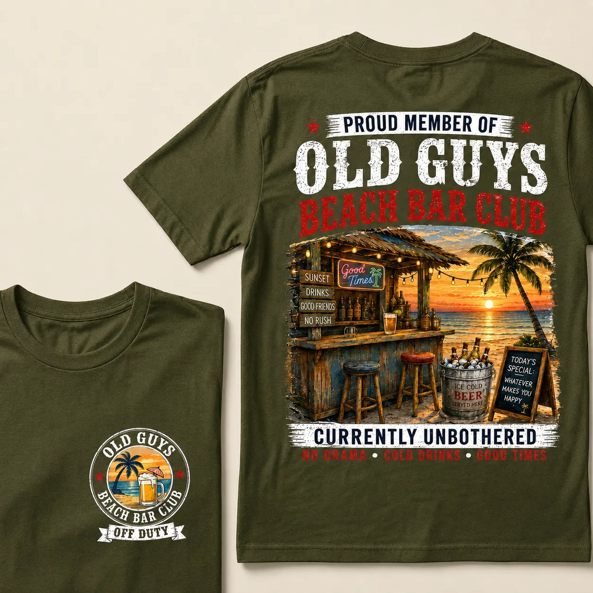 Proud Member Of Old Guys Beach Bar Club Currently Unbothered No Drama Cold Drinks Good Times T-Shirt