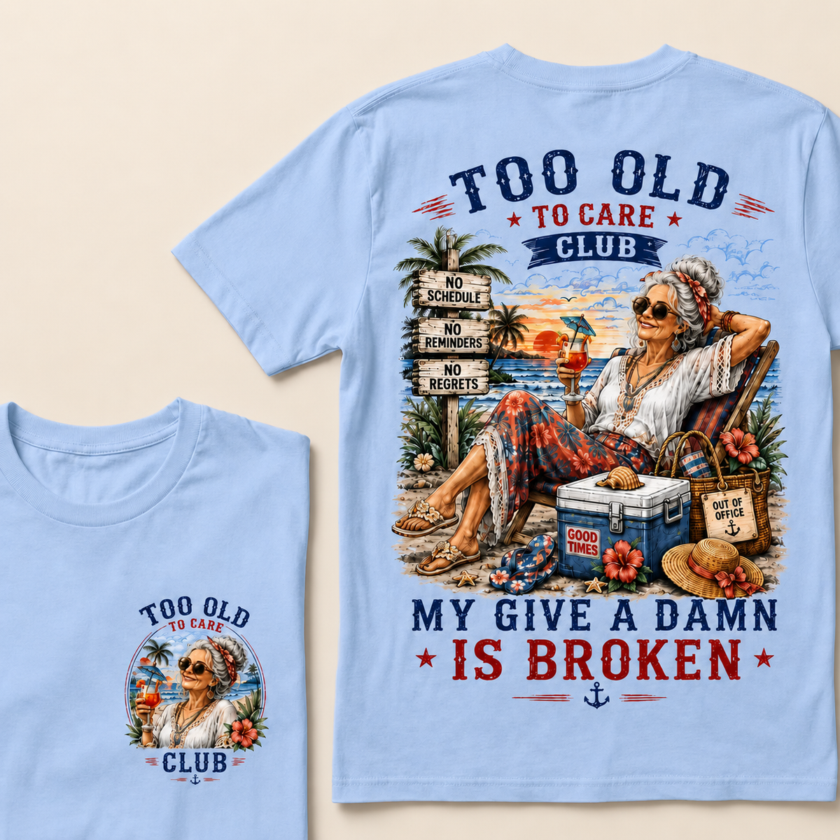 Too Old To Care Club My Give A Damn Is Broken T-Shirt