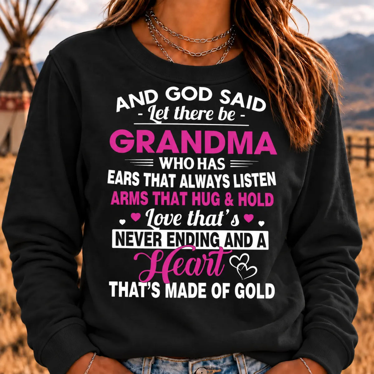 And God Said Let There Be Grandma Sweatshirt – Heart of Gold Grandma Gift Crewneck Sweatshirt