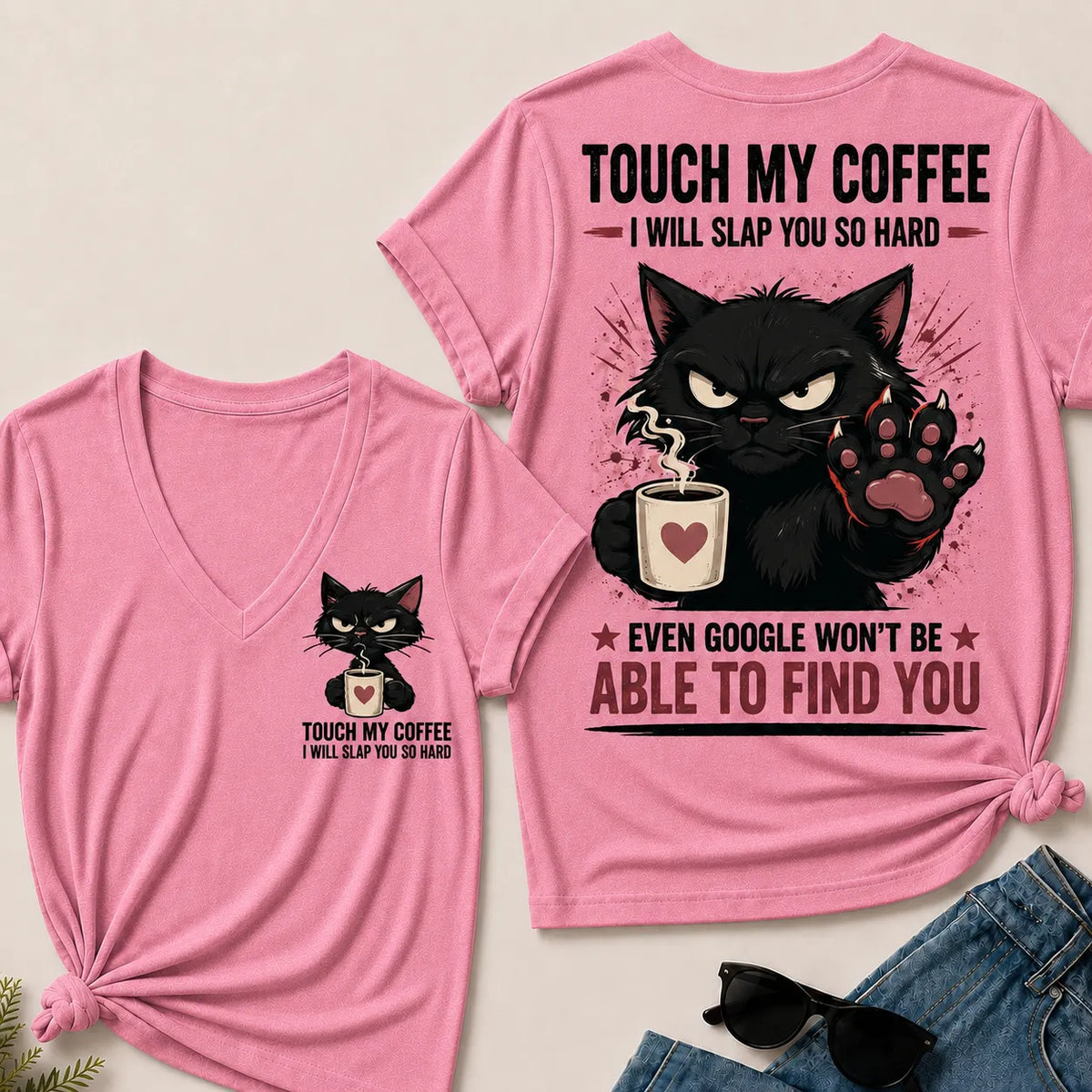 Touch My Coffee I Will Slap You So Hard™ Funny Cat Coffee T-Shirt For Women