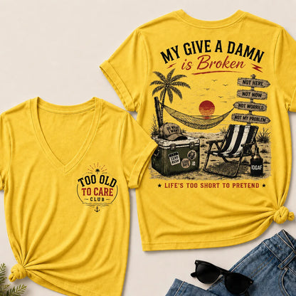 Women's My Give A Damn Is Broken™ V-Neck T-Shirt