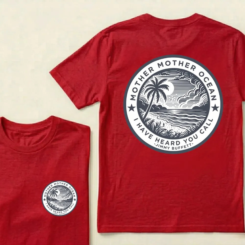"Mother Mother Ocean I Have Heard You Call" T-Shirt